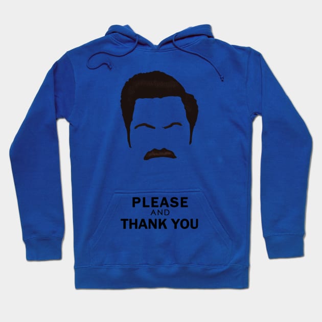 Ron Swanson please and thank you Hoodie by DCWorkings